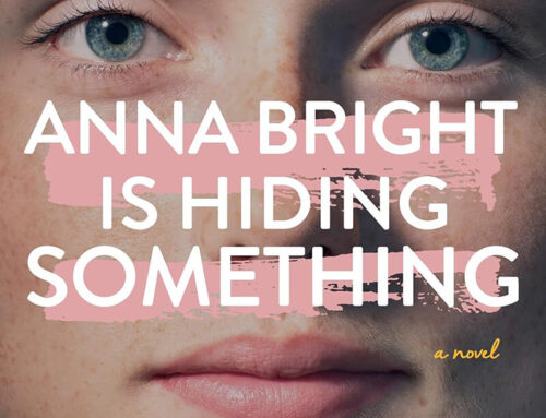 Anna Bright is Hiding Something by Susie Orman Schnall